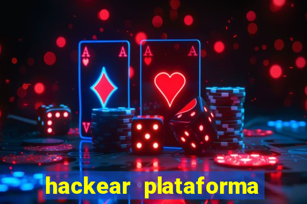 hackear plataforma de jogos